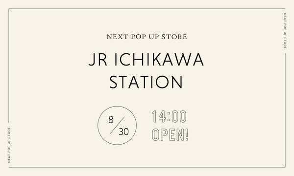 POPUP STORE IN 市川駅
