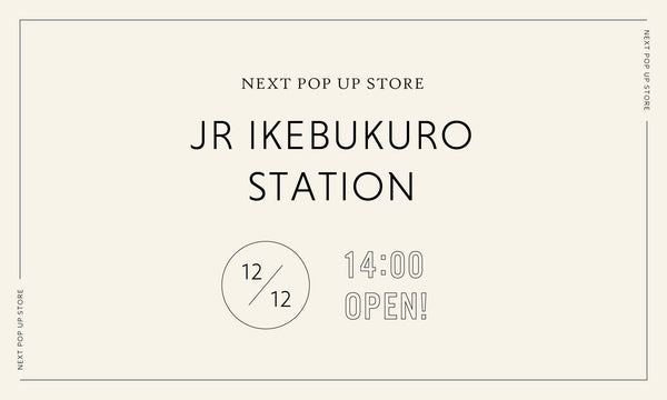 POPUP STORE IN  池袋
