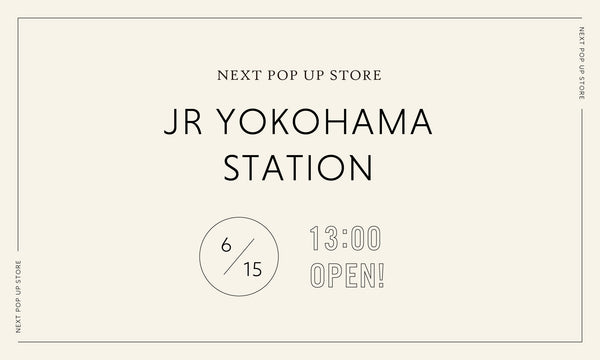 POPUP STORE IN 横浜