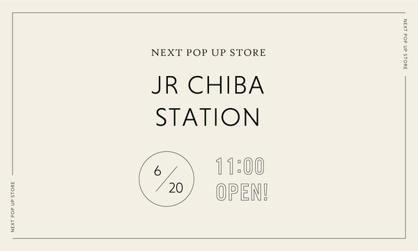 POPUP STORE IN  JR千葉駅